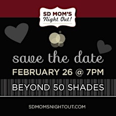 Beyond 50 Shades with SD Mom's Night Out primary image