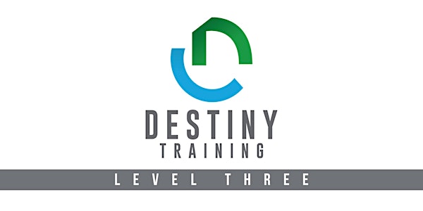 Destiny Training Level THREE