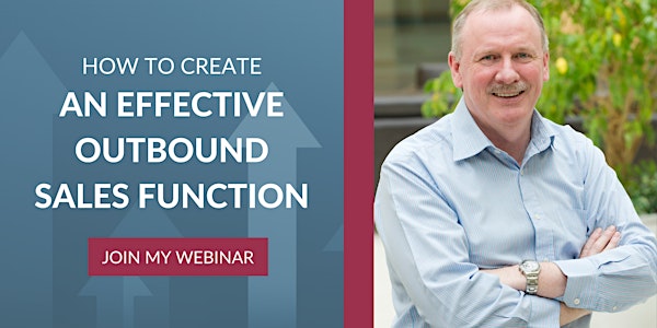 How to Create an Effective Outbound Sales Function