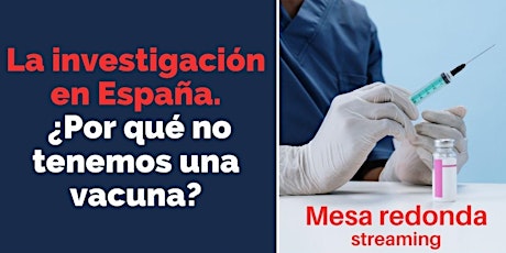 Imagen principal de La investigación en España. ¿Por qué no tenemos una vacuna?
