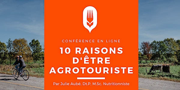 Conférence «10 raisons d'être agrotouriste» par Julie Aubé