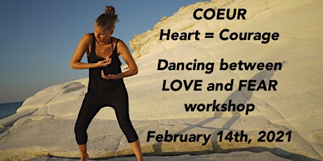 COEUR (Heart = Courage): Dancing between Love and Fear primary image