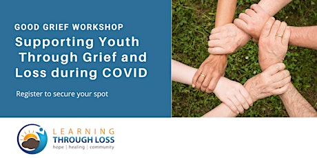 Imagen principal de Good Grief Workshop in Support Of Youth during COVID-19