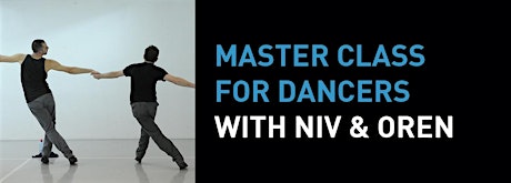 Master Class for Dancers with Niv Shenfield & Oren Laor primary image