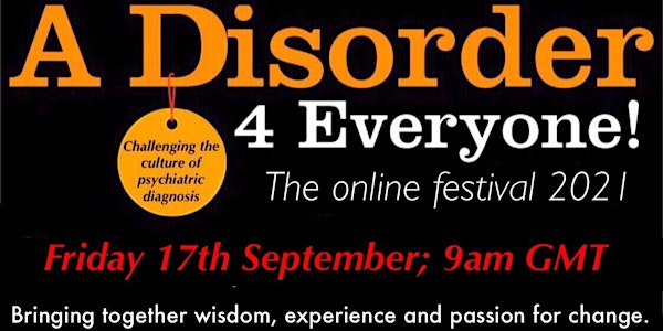 A Disorder for Everyone!  - The Online Festival 2021   & CALL ME CRAZY
