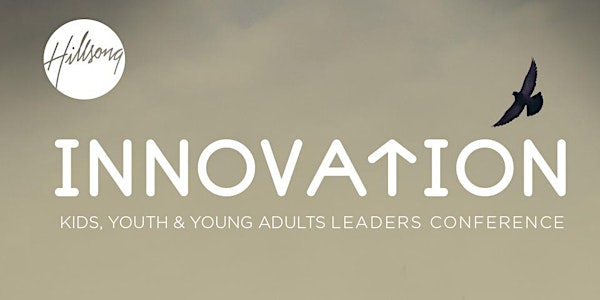 Innovation 2015 - Kids, Youth, Young Adult Leaders Conference