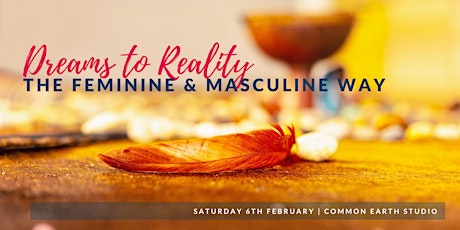 THE FEMININE & MASCULINE WAY | DREAMS TO REALITY primary image