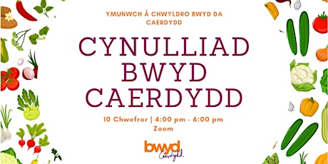 Cynulliad Rhwydwaith Bwyd Caerdydd