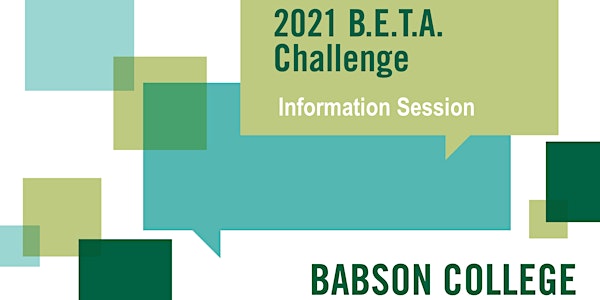 2021 B.E.T.A. Challenge Info Session