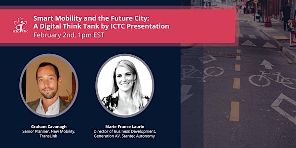 Smart Mobility & the Future City: A Digital Think Tank by ICTC Presentation