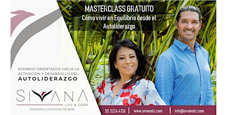 Imagen principal de MasterClass Gratuita  “ Cómo Vivir en Equilibrio desde la Autoliderazgo ”