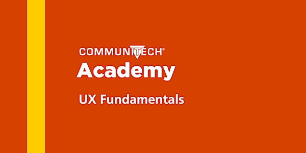 Communitech Academy: UX Fundamentals  - Fall 2021