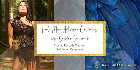 Akashic Records Full Moon Clearing & Ceremony primary image