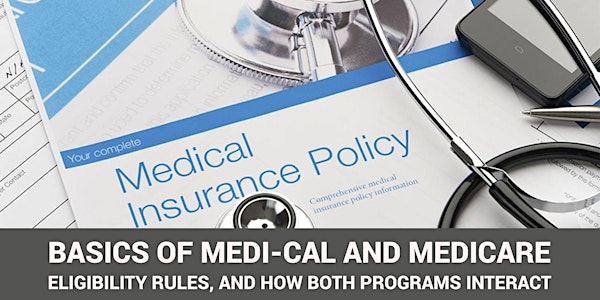Basics of Medi-Cal and Medicare