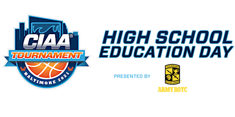 2021 CIAA High School Education Day (Other Areas) primary image