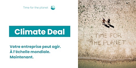 Présentation du Climate Deal Time for the Planet billets