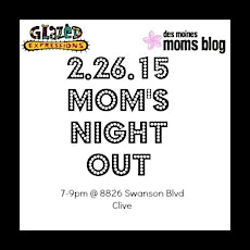 Moms Night Out with DMMB and Glazed Expressions primary image