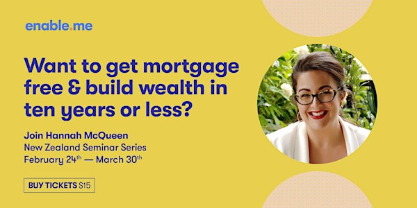 Get Mortgage-Free and  Build Wealth in 10 years or less - Tasman
