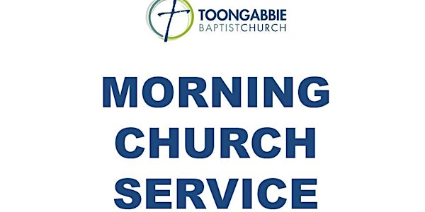 Morning Church Service - 10AM