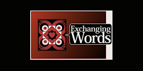 Exchanging Words Workshop #1 with Wanda John-Kehewin