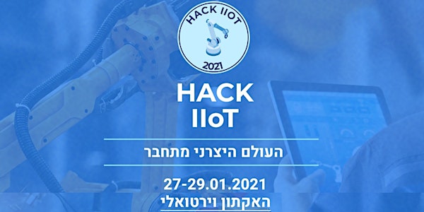 IIoT HACK - Industrial Internet of Things & Smart Industry Hackathon