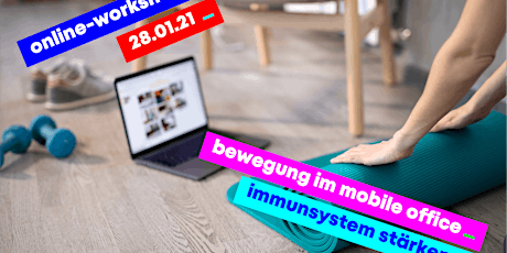Hauptbild für Online-Workshop: Immunstark durch Bewegung im Mobile Office
