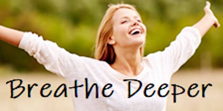 Breathe Deeper Online  & In Person - Breathe for healing & empowerment tickets