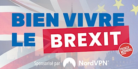 Bien Vivre le Brexit - Salon en ligne dédié aux francophones du Royaume-Uni