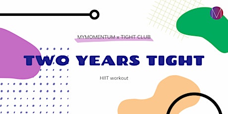 myMomentum x Tight Club: TWO YEARS TIGHT | HIIT workout primary image