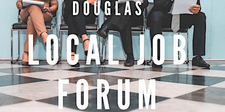 Douglas Local Jobs Forum primary image