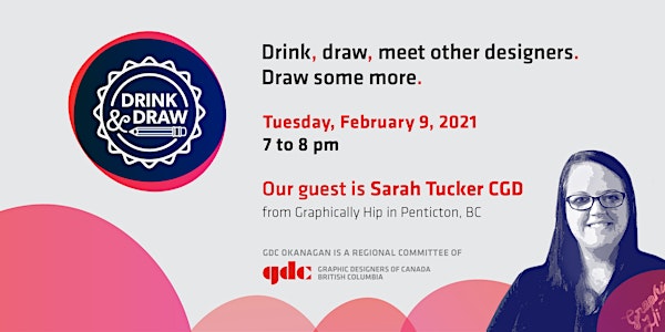Drink & Draw - February 9, 2021 – GDC Okanagan