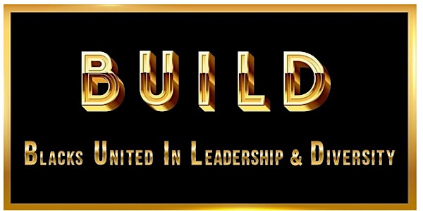 BUILD Membership Mingle - An important conversation - The BLM movement