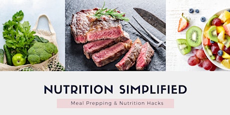 Nutrition Simplified: Meal Planning & Nutrition Hacks