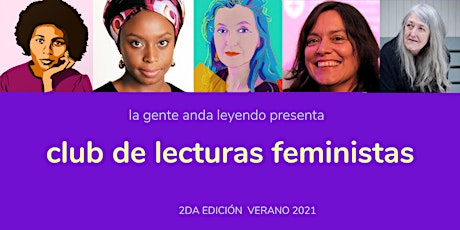 Imagen principal de CLUB DE LECTURAS FEMINISTAS LA GENTE ANDA LEYENDO edición verano