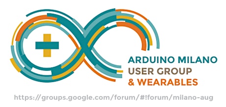 Arduino User Group & Wearables - 17 Febbraio 2015