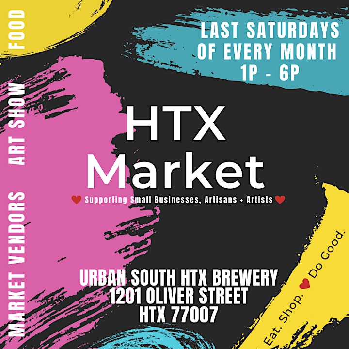 
		HTX Market x Urban South HTX Brewery Last Saturdays - Market + Artshow image
