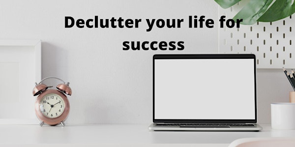 Declutter Your Life for Success