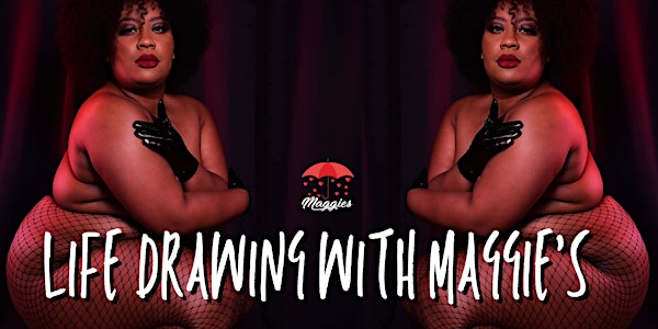 Stripper Life Drawing with Maggie's Toronto ft. Enshantay