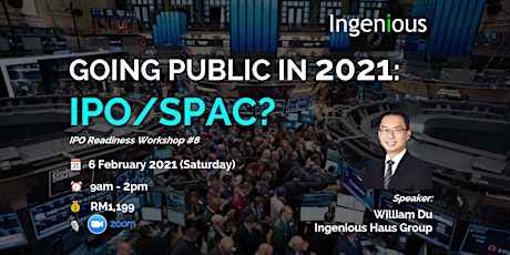 GOING PUBLIC IN 2021: IPO/SPAC?