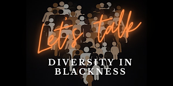 Let's Talk Diversity in Blackness