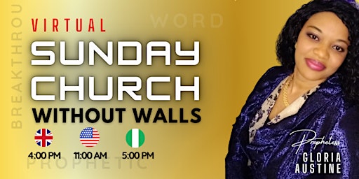 SUNDAY CHURCH WITHOUT WALLS