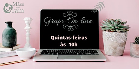 Maes Que Oram On-line Quintas-Feiras 10h da Manhã  primärbild