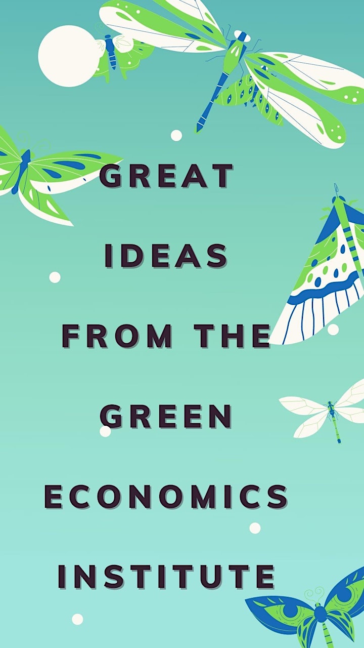 
		2nd Annual Green Economics Institute  2 day  On Line  Conference image

