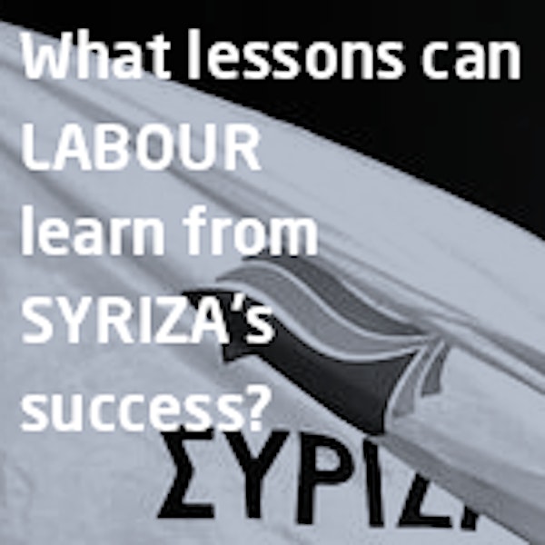 What lessons can Labour learn from Syriza's success?