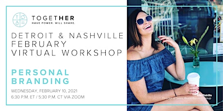 Hauptbild für Detroit & Nashville Together Digital February Workshop: Personal Branding