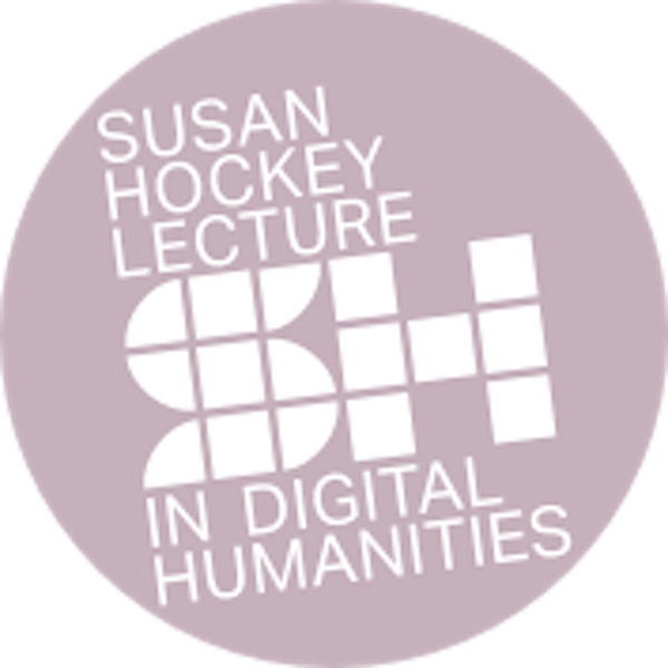 UCLDH5: The First Susan Hockey Lecture in Digital Humanities