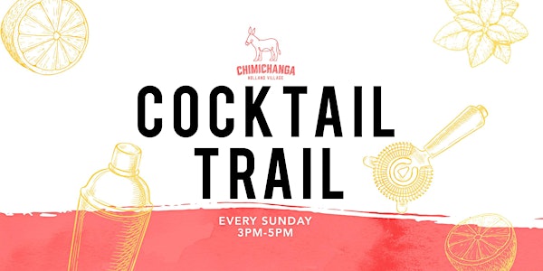 Cocktail Trail with Chimichanga Holland Village