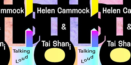 Talking Loud: artists Helen Cammock and Tai Shani primary image
