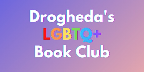Drogheda's LGBTQ+ Book Club primary image