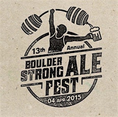 13th Annual Boulder Strong Ale Fest primary image